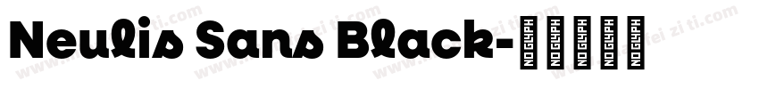 Neulis Sans Black字体转换